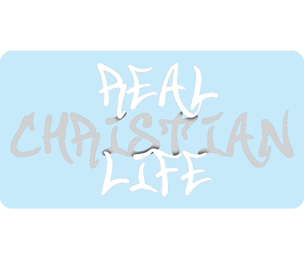 Real Christian Life